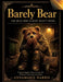 Barely Bear by Annamarie Harris