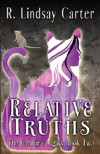 Relative Truths by R. Lindsay Carter