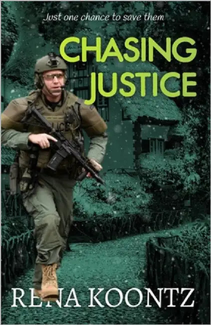 Chasing Justice by Koontz, Rena