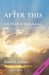 After This: Life, Death & The Judgment by Randall S. Johnson