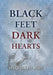 Black Feet Dark Hearts by Wagih Abu-Rish