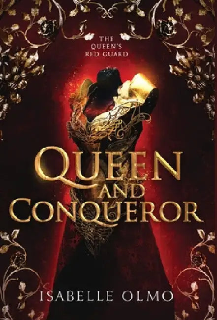 Queen & Conqueror by Isabelle Olmo