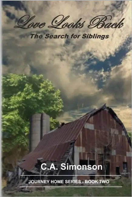 Love Looks Back: The Search for Siblings by Simonson, C. a.