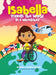 Isabella Travels The World In A Wheelchair by Raquel Quezada