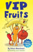 VIP Fruits by Adam Musselmani