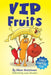 VIP Fruits by Adam Musselmani