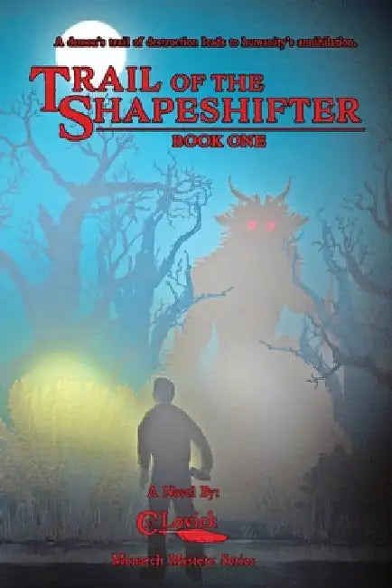 Trail of the Shapeshifter by C. E. Lovick