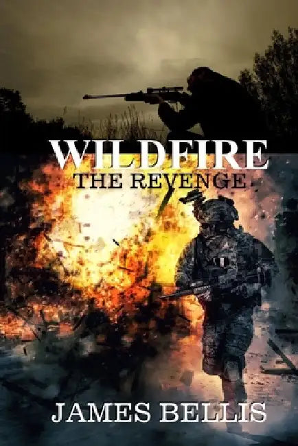 Wildfire: The Revenge by James Bellis