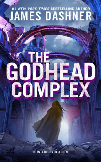 The Godhead Complex by James Dashner