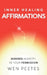 Inner Healing Affirmations: Goddess Audacity. Be Your Permission by Wen Peetes