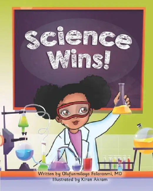 Science Wins! by Olufunmilayo Folaranmi