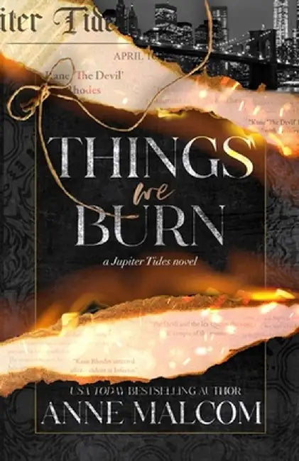 Things We Burn by Anne Malcom