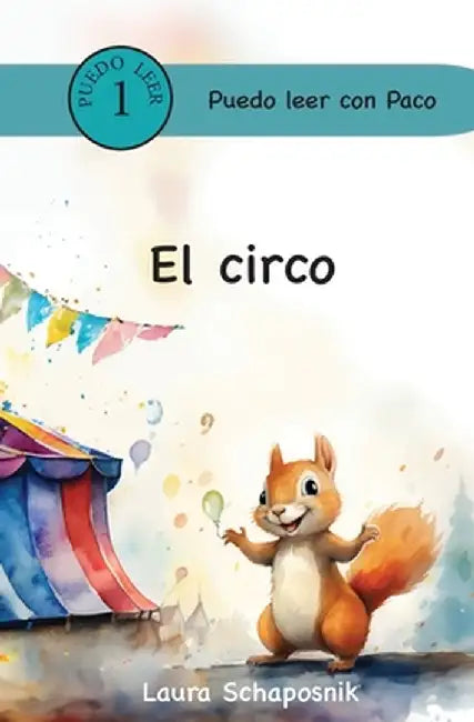 El circo by Laura P. Schaposnik