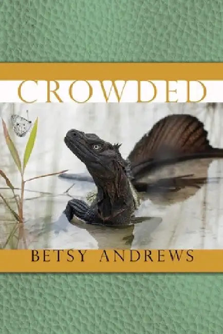 Crowded by Betsy Andrews