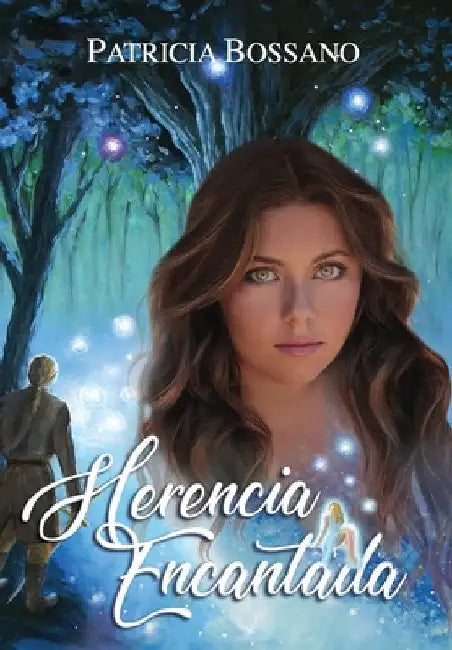 Herencia Encantada by Patricia Bossano