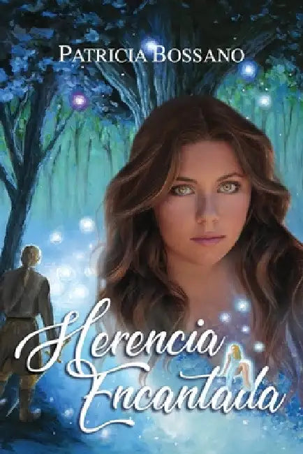 Herencia Encantada by Patricia Bossano