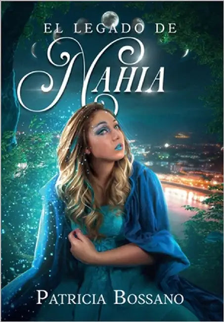El Legado de Nahia by Bossano, Patricia