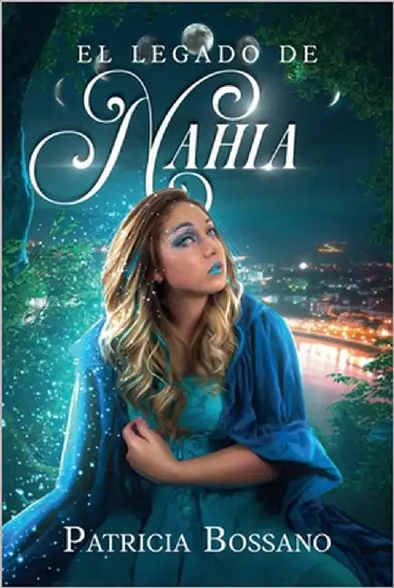 El Legado de Nahia by Bossano, Patricia