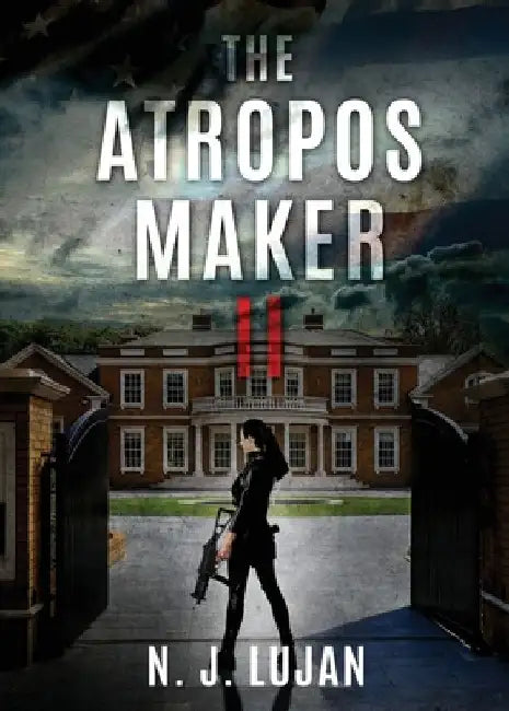 The Atropos Maker II: A New Order by N. J. Lujan