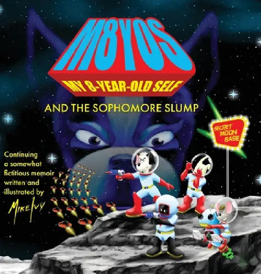 My 8-Year-Old Self and the Sophomore Slump by Mike Ivy, Mike Ivy