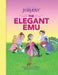 The Elegant Emu by Karen M. Bobos