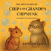 The Adventures of Chip and Grandpa Chipmunk by Edward Kenny, Tyler Kenny