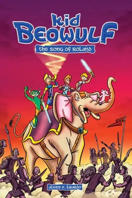 Kid Beowulf Book 2 - The Song of Roland (A Graphic Novel) by Alexis E. Fajardo