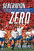 Generation Zero: Founding Fathers, Hidden Histories & the Making of Soccer in America by Hal Phillips