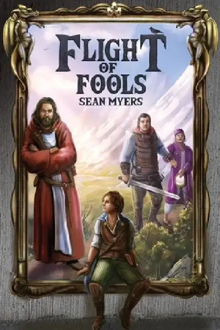 Flight of Fools by Sean Myers