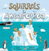 Squirrels in Antarctica by Sari Karplus