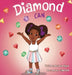 Diamond Can by Rasheeda Pilgrim