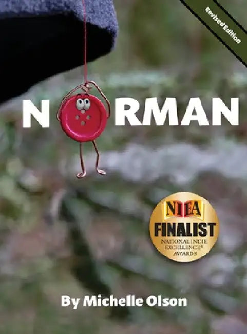 Norman: A Humorous and Heartwarming Tale of Resilience and Self-Esteem for Ages 4-8 by Michelle Olson