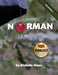 Norman: A Humorous and Heartwarming Tale of Resilience and Self-Esteem for Ages 4-8 by Michelle Olson