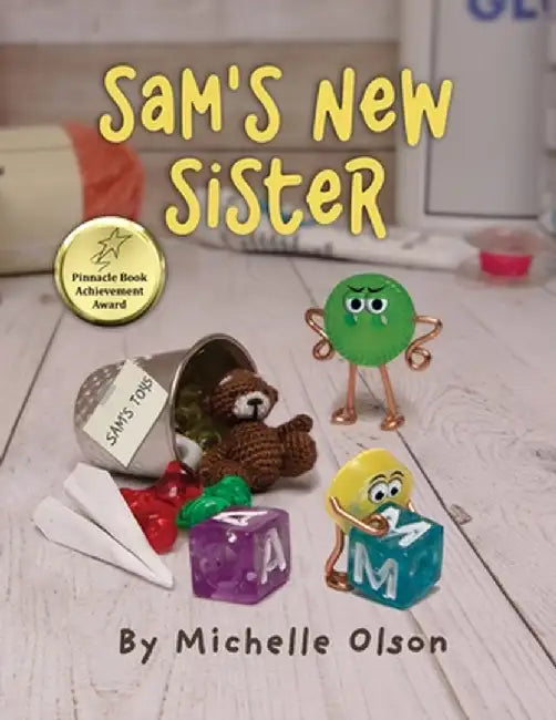 Sam's New Sister: A Sidesplitting Spin on Sibling Rivalry, Jealousy, and Big Brother Emotions for Kids 4-8 by Michelle Olson