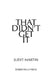 That Didn't Get It by Judit Martin