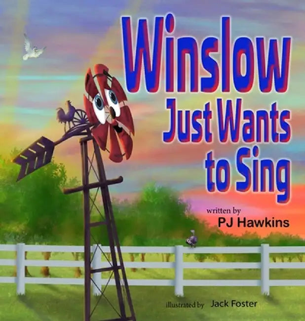 Winslow Just Wants to Sing by Hawkins, Pj