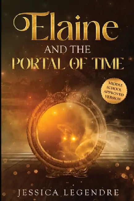 Elaine and the Portal of Time by Jessica Legendre