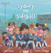 Sydney Plays Softball by Steve Brown