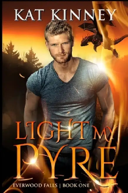 Light My Pyre: A Cozy Fantasy Romance and Mystery by Kat Kinney