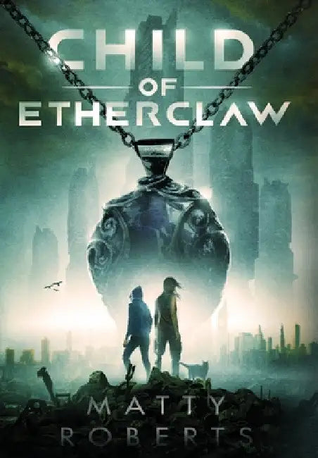 Child of Etherclaw by Matty Roberts