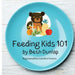 Feeding Kids 101 by Beth Dunlap