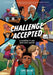 Challenge Accepted: 50 Adventures to Make Middle School Awesome by Balme, Chris