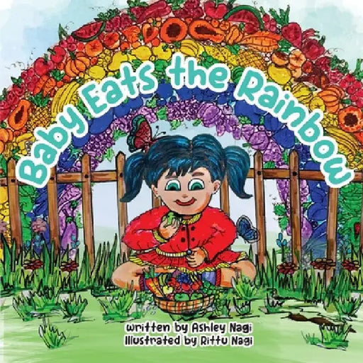 Baby Eats the Rainbow by Ashley Nagi