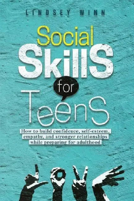 Social Skills for Teens by Lindsey Winn