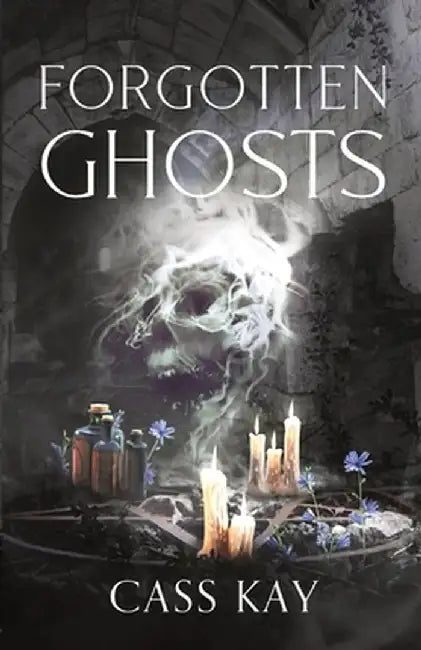 Forgotten Ghosts by Cass Kay