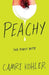Peachy by Camri Kohler
