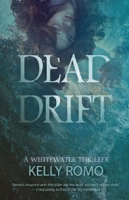 Dead Drift by Kelly A. Romo