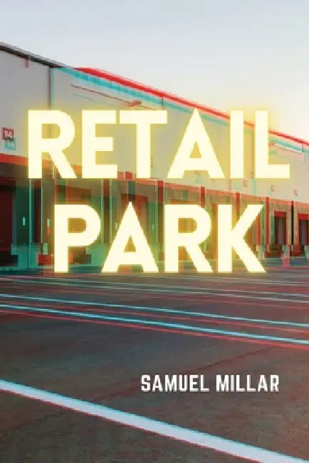 Retail Park by Samuel Millar
