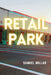 Retail Park by Samuel Millar