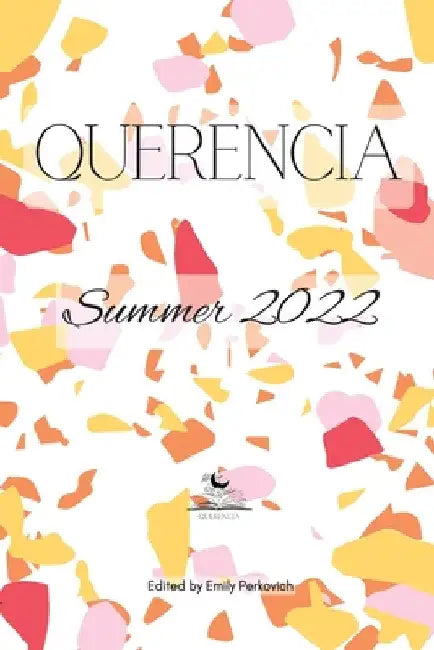 Querencia Summer 2022 by Emily Perkovich